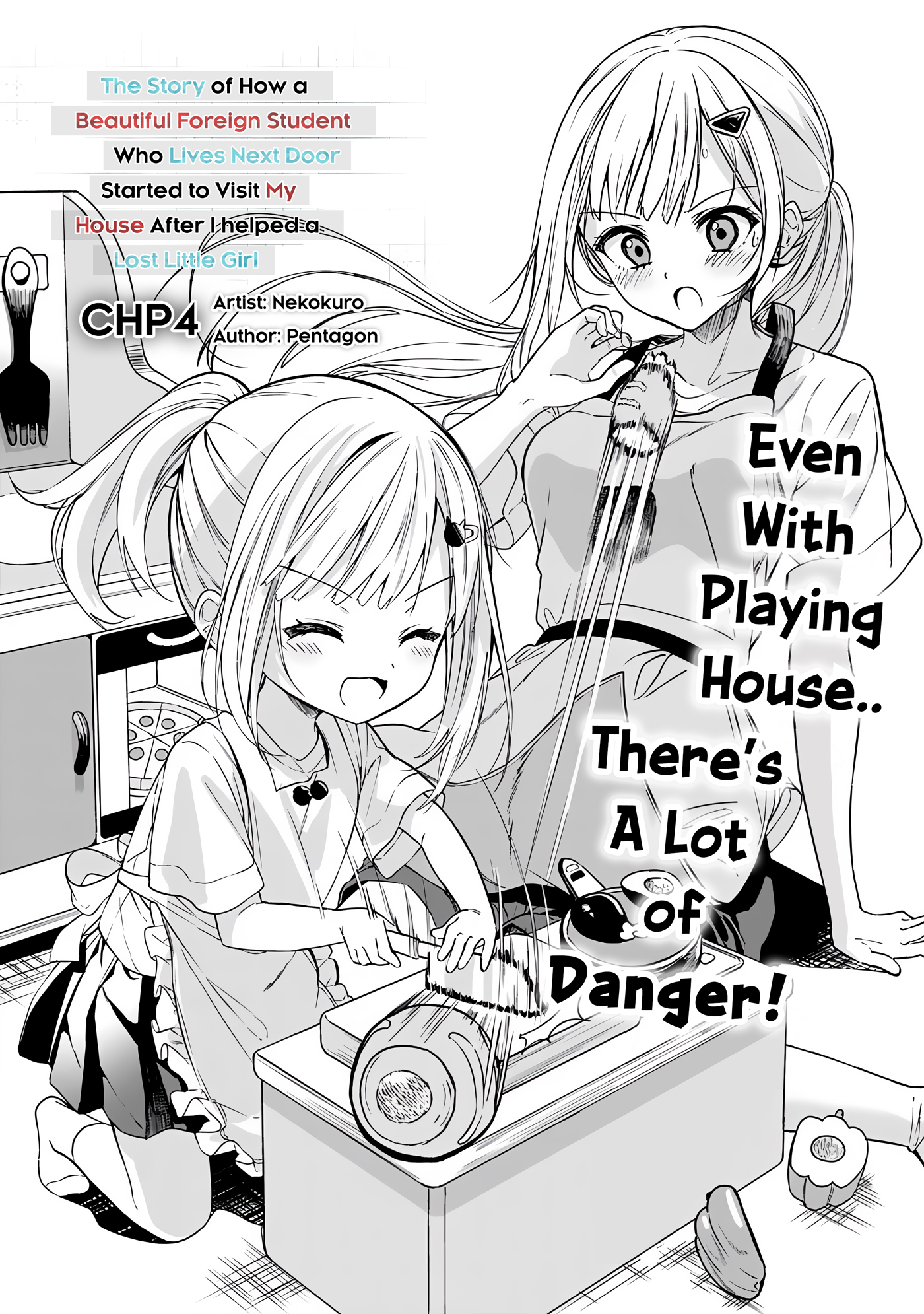 Halaman dari Maigo ni Natteita Youjo wo Tasuketara, Otonari ni Sumu Bishoujo Ryuugakusei ga Ie ni Asobi ni Kuru You ni Natta Ken ni Tsuite Chapter 4